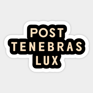 Post Tenebras Lux Sticker